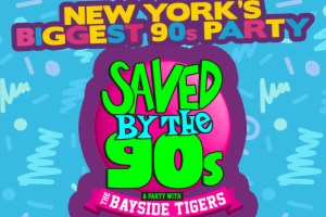 #1 90’s Party: Saved By The 90’s With The Bayside Tigers