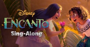 Disney Plus to Debut Sing-Along Versions of <em>Encanto</em>, <em>Frozen</em>, <em>Beauty and the Beast</em>