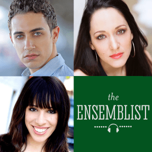 Hear <em>Spider-Man</em>'s Reed Kelly, <em>Kinky Boots</em>' Ellyn Marie Marsh, and <em>Little Miss Sunshine</em>'s Jennifer Sanchez on <em>The Ensemblist</em>'s 10th Episode