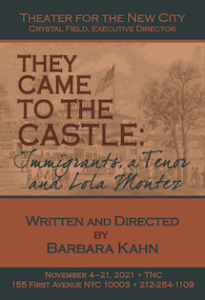 THEY CAME TO THE CASTLE: Immigrants, a Tenor and Lola Montez