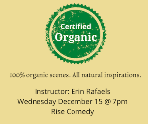 Certified Organic Scenes w/ Erin Rafaels [Workshop]