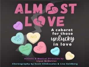 ALMOST LOVE – A VALENTINE’S CABARET