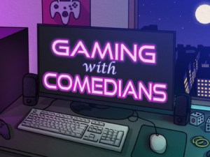 Gaming With Comedians [Stand Up Comedy]