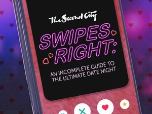 The Second City Swipes Right