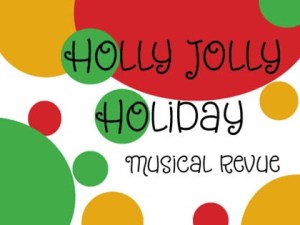 Holly Jolly Holiday Music Revue THEATRE 29 FUNDRAISER