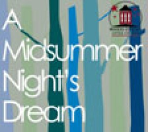 A Midsummer Night’s Dream