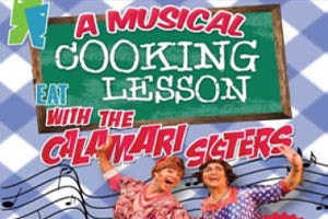 A Musical cooking Lesson With The Calamari Sisters