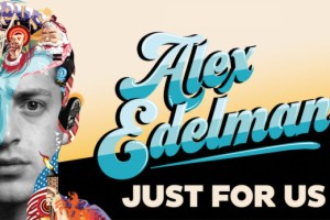 Alex Edelman: Just for Us