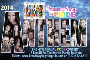 Anthem: Broadway Sings for Pride’s 4th Annual Gay Pride Charity Benefit