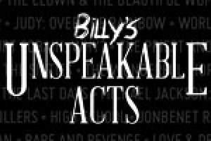 Billy’s Unspeakable Acts