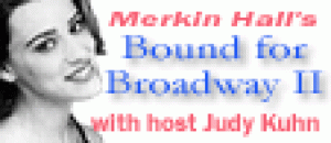 Bound for Broadway II