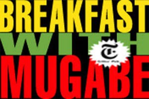 Breakfast with Mugabe