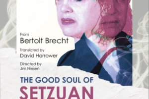 Brecht in Exile Part II: The Good Soul of Setzuan