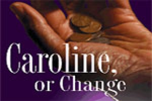 Caroline, or Change