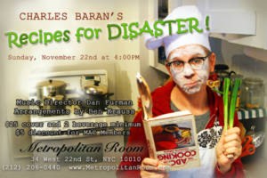 Charles Baran’s Recipes For Disaster!