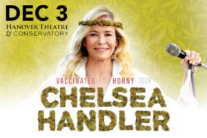 Chelsea Handler: Vaccinated and Horny Tour