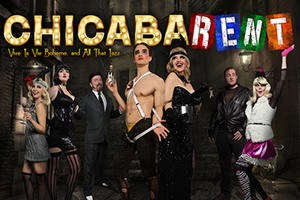 ChicabaRENT – A Chicago, Cabaret, Rent Roaring Review