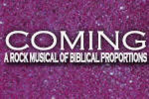 Coming: A Rock Musical of Biblical Proportions