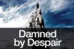 Damned by Despair