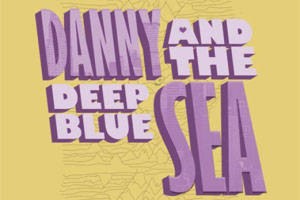 Danny and the Deep Blue Sea