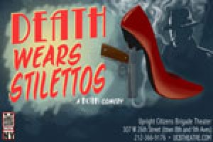 Death Wears Stilettos: A Noir Comedy