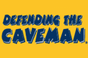 Defending the Caveman