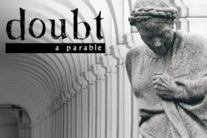 Doubt: A Parable