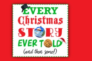 Every Christmas Story Ever Told