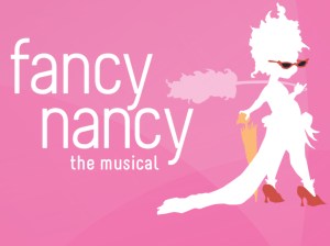 Fancy Nancy, The Musical