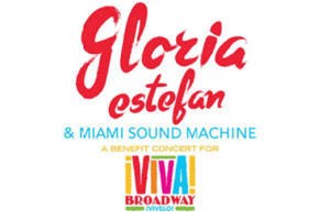 Gloria Estefan & Miami Sound Machine: A Benefit Concert for Viva Broadway