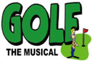 Golf: The Musical