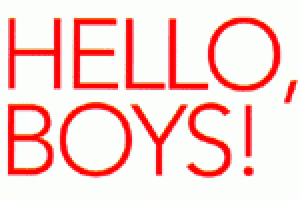 Hello, Boys!