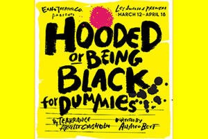 Hooded, or Being Black for Dummies