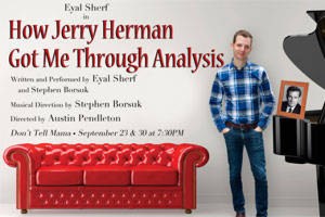 How Jerry Herman Got Me Through Analysis