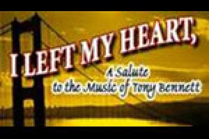 I Left My Heart: A Salute to the Music of Tony Bennett