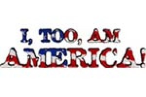 I, Too, Am America