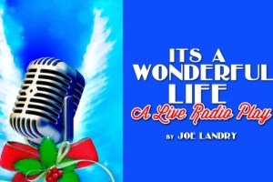 It’s a Wonderful Life: A Live Radio Play