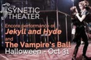 Jekyll and Hyde and The Vampire’s Ball