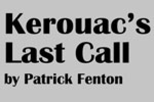 Kerouac’s Last Call