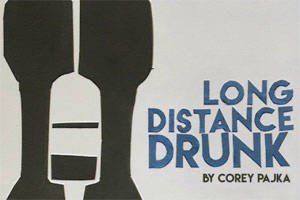 Long Distance Drunk