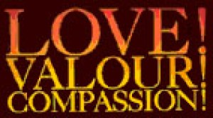 Love! Valour! Compassion!