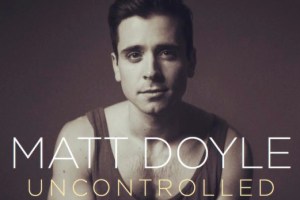 Matt Doyle – Uncontrolled Album Release Concert