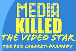 Media Killed The Video Star