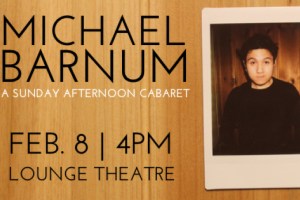 Michael Barnum: A Sunday Afternoon Cabaret