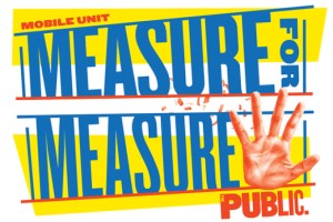 Mobile Unit: Measure for Measure