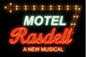 Motel Rasdell: A New Musical