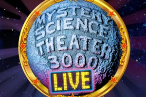 Mystery Science Theater 3000 Live