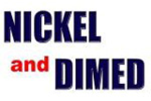 Nickel & Dimed