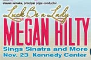 NSO Pops: Luck Be a Lady: Megan Hilty Sings Sinatra and More