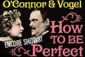 O’Connor & Vogel: How To Be Perfect